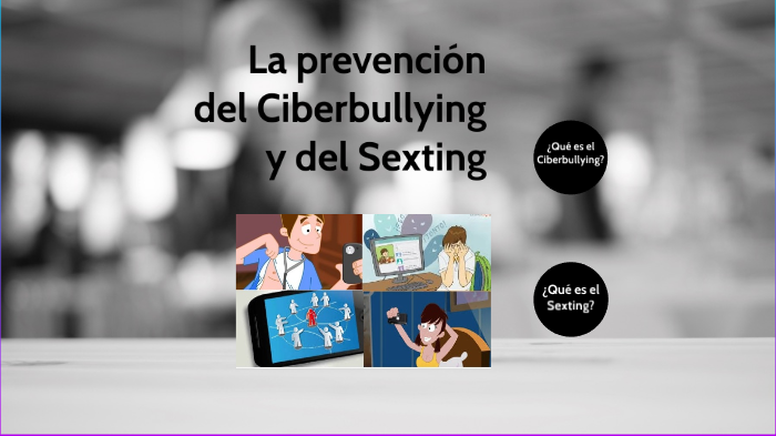 La Prevención Del Ciberbullying Y Del Sexting By Olga Rios On Prezi 2545