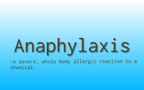 Anaphylaxis by Shawna Boyd on Prezi