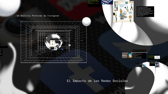 El Impacto de las Redes Sociales by Alex Altamiranda on Prezi