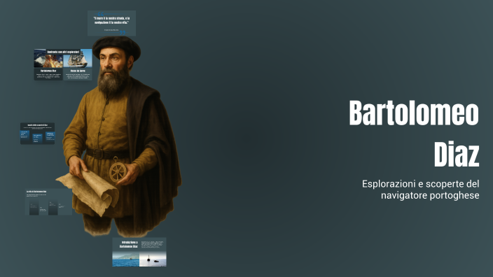 Bartolomeo Diaz by paola colandrea on Prezi