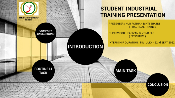 INDUSTRIAL TRAINING by Tyaa Zuazni on Prezi