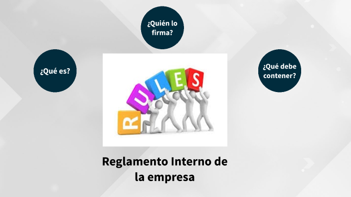Reglamento Interno de la empresa by Marisol Lizeth Sánchez Treviño on Prezi