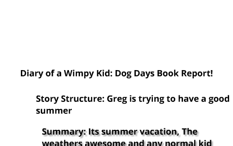 what happened in the diary of a wimpy kid dog days