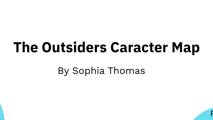 The outsiders character map by Sophia Thomas on Prezi
