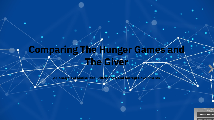 The Hunger Games and The Giver Comparison by Ayush Patel on Prezi