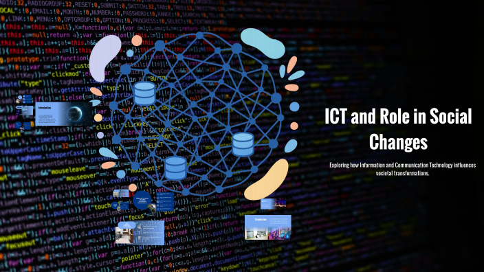ICT and Its Role in Social Changes by chelseaaudrey perez on Prezi