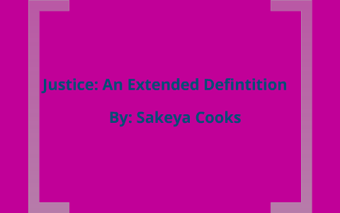 extended definition essay justice