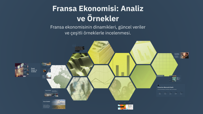 Fransa Ekonomisi: Analiz ve Örnekler by Test Hesabı on Prezi
