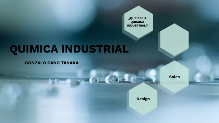 QUIMICA INDUSTRIAL by gonzalo Cano on Prezi