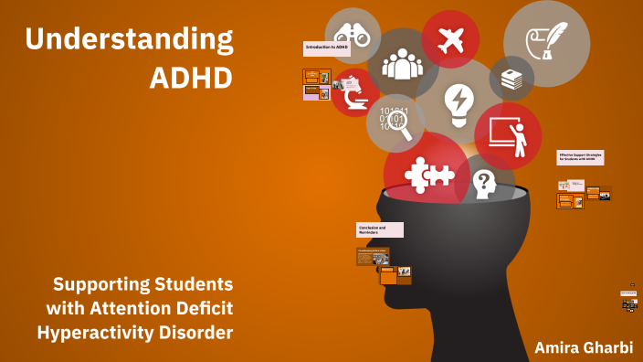 Understanding ADHD by gharbi amira on Prezi
