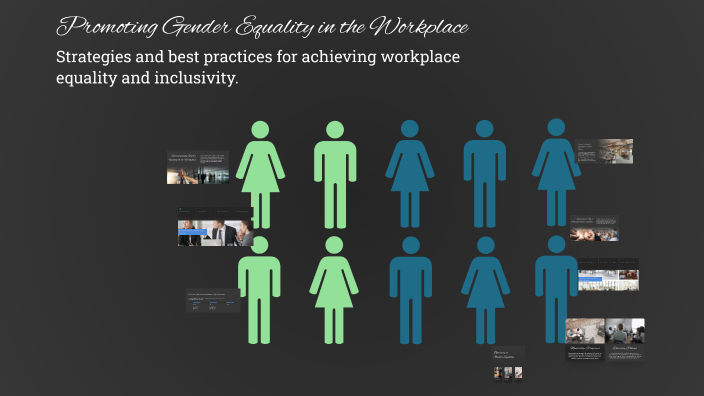 Promoting Gender Equality in the Workplace by Jonibek Khurramov on Prezi
