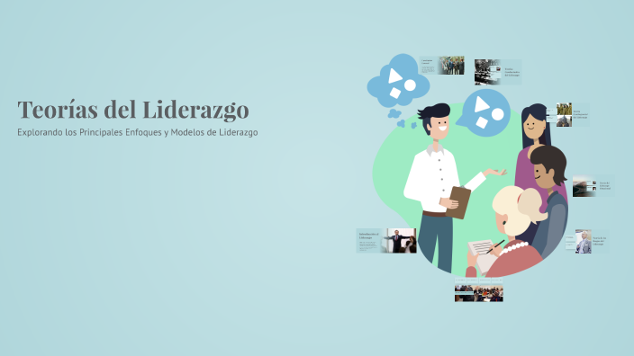 Teorías del Liderazgo by Jose Alvarado Jaimes on Prezi