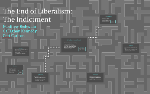 The End of Liberalism by Matthew Rishwain on Prezi