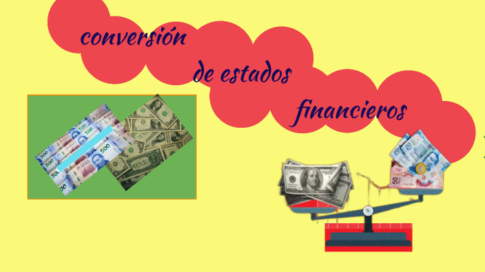 conversión de estados financieros by claudia huesca on Prezi