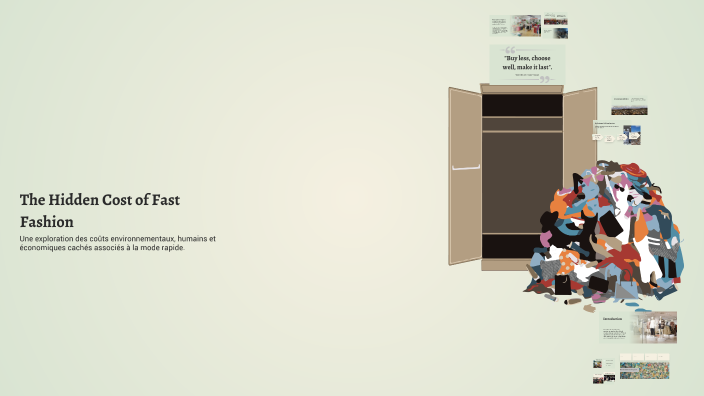 The Hidden Cost of Fast Fashion by Ghitouuuvh on Prezi