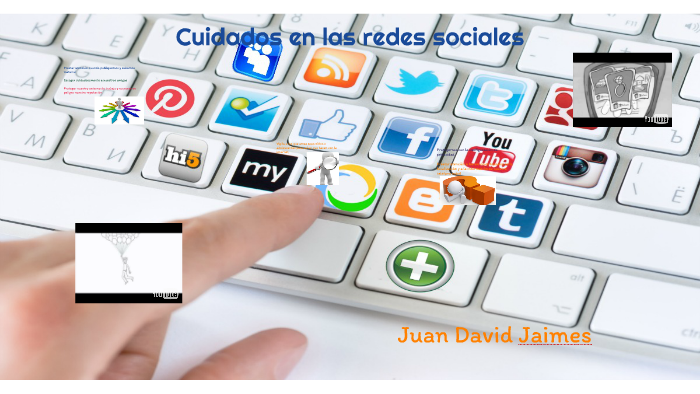 Cuidados en las redes sociales by Juan David Jaimes Herrera on Prezi