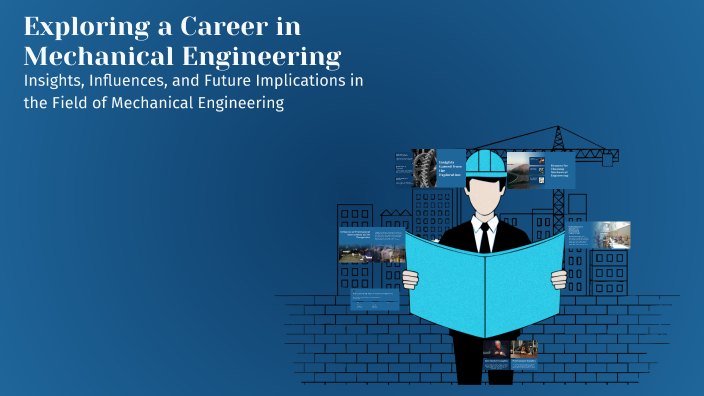 Exploring a Career in Mechanical Engineering by Carlos Meron on Prezi