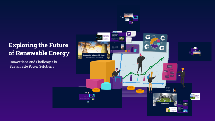 Exploring the Future of Renewable Energy by Tejaswini Koparde on Prezi