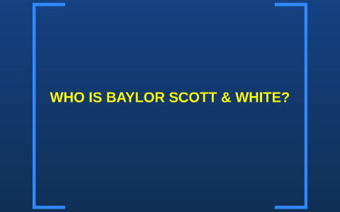 Baylor Scott And White Organizational Chart