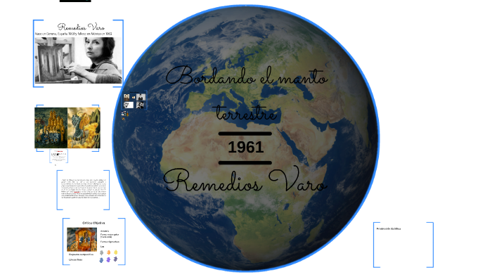 Bordando el manto terrestre by Montserrat Trejo on Prezi