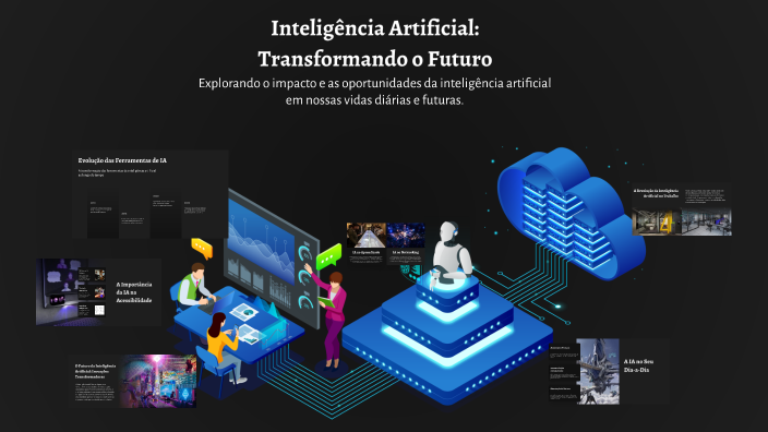 Inteligência Artificial: Transformando o Futuro by William Fontes on Prezi