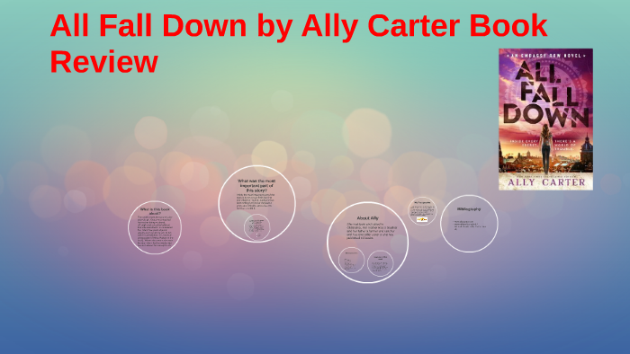 All Fall Down By Ally Carter Book Talk By Bianca Day