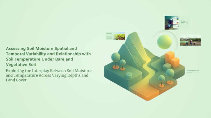 Assessing Soil Moisture Spatial and Temporal Variability and ...