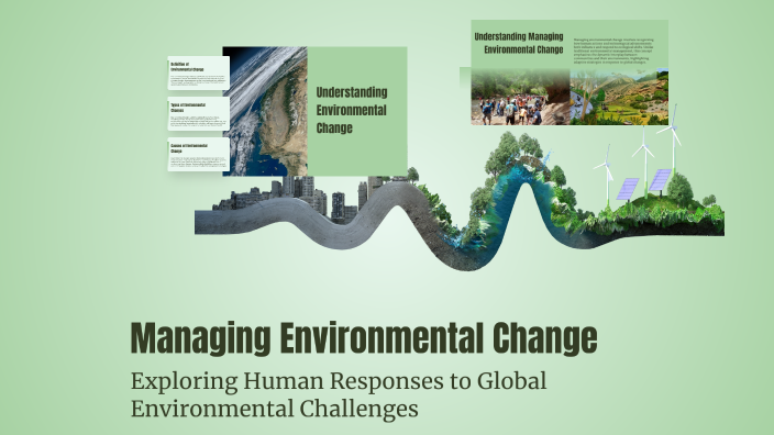 Managing Environmental Change by Ennrich Isaac on Prezi