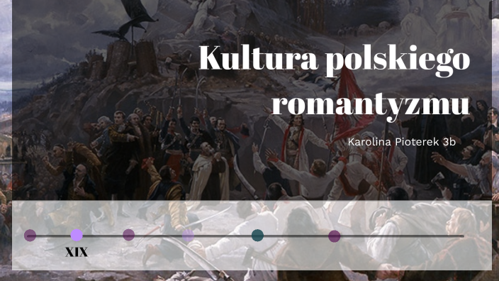 kultura polskiego romantyzmu by Ireth On on Prezi