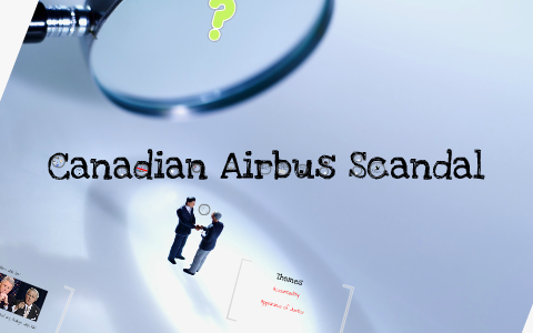 Airbus Scandal By Daniel Mosher