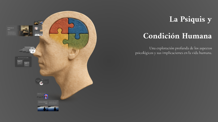 La Psiquis y Condición Humana by LUIS FERNANDO ABANIS POPO on Prezi