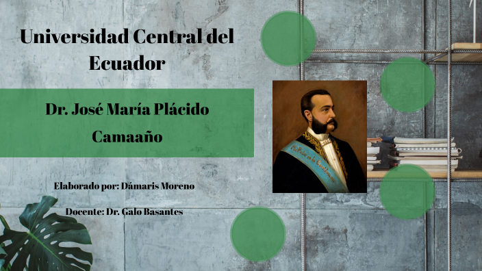 Dr. José María Placido Caamaño by Damaris Moreno on Prezi