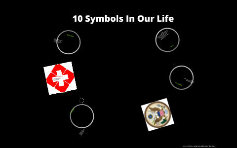 10 Symbols In Our Life by on Prezi
