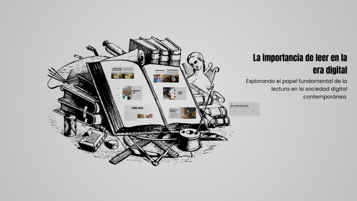 La importancia de leer en la era digital by Gustavo Ventura on Prezi