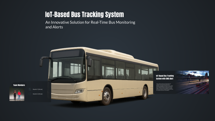 IoT-Based Bus Tracking System by S Roshini on Prezi