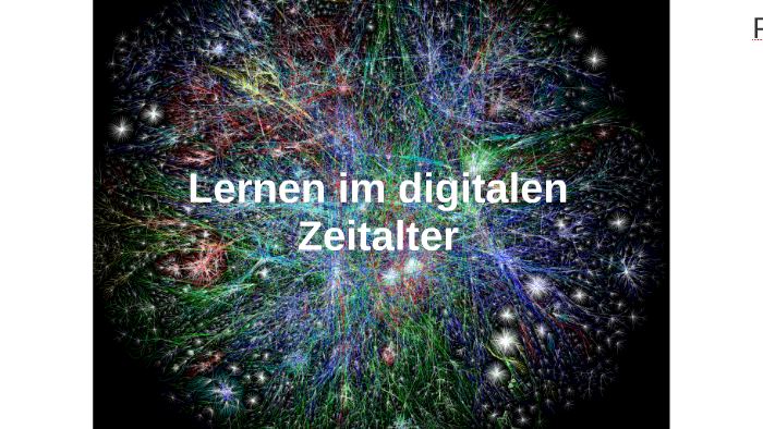 Lernen im digitalen Zeitalter by Lisa Rosa on Prezi