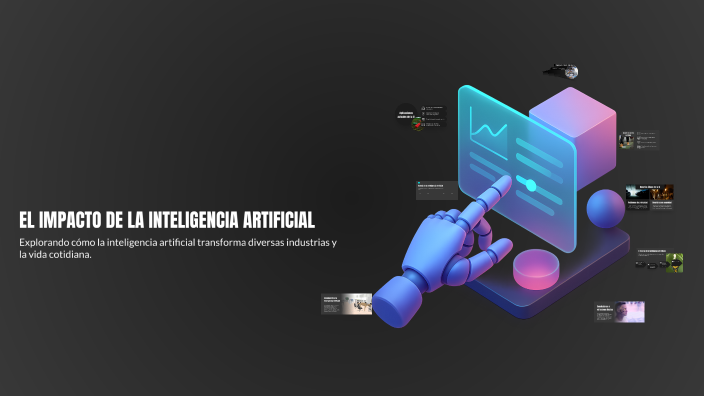 EL IMPACTO DE LA INTELIGENCIA ARTIFICIAL by ADILENE GOMEZ PEREZ on Prezi