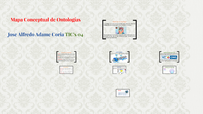 Mapa Conceptual de Ontologias by JAAC JAAC on Prezi