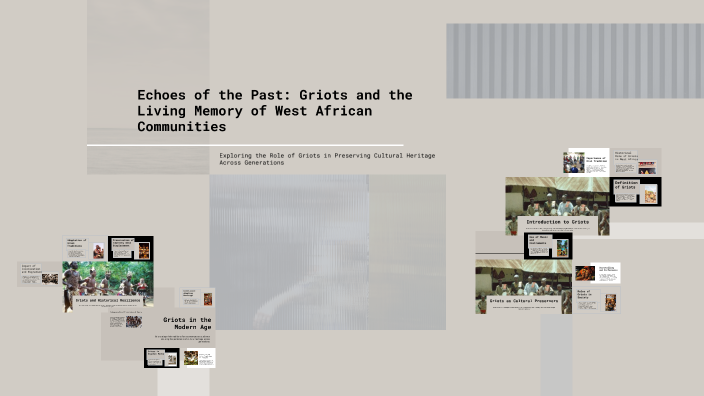 Echoes of the Past: Griots and the Living Memory of West African ...