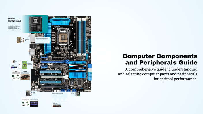Computer Components and Peripherals Guide by Rongjun ye on Prezi