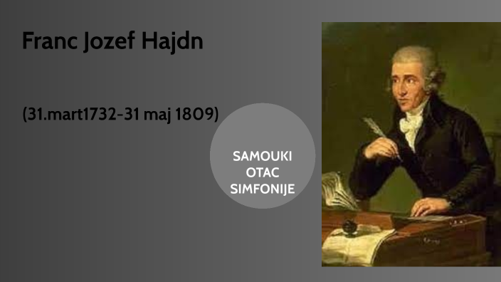 Franc Jozef Hajdn by tijana nedeljkovic on Prezi