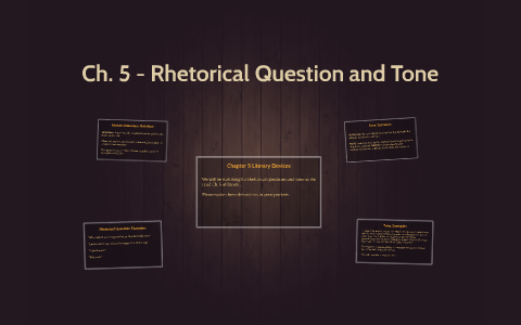 Ch. 5 Rhetorical Question and Tone by Melinda
