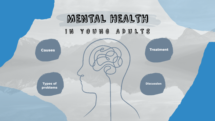 Mental Health In Young Adults by Trang Nguyen on Prezi