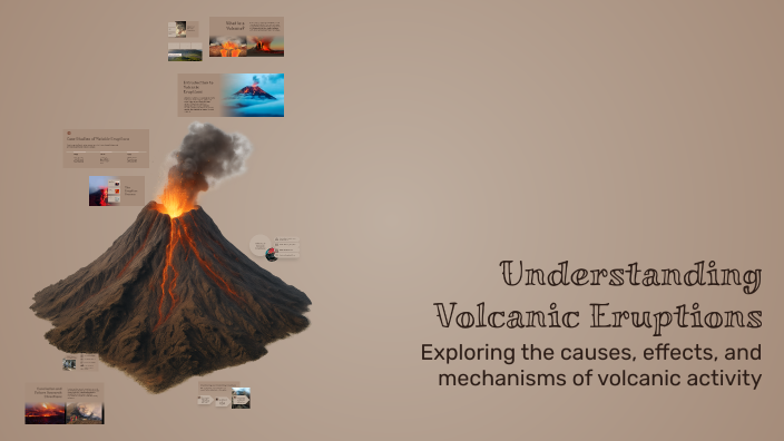 Understanding Volcanic Eruptions by Dece Joy Reyno on Prezi
