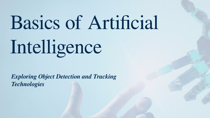 Basics of Artificial Intelligence by Muhammad Ahmad Mansoor on Prezi