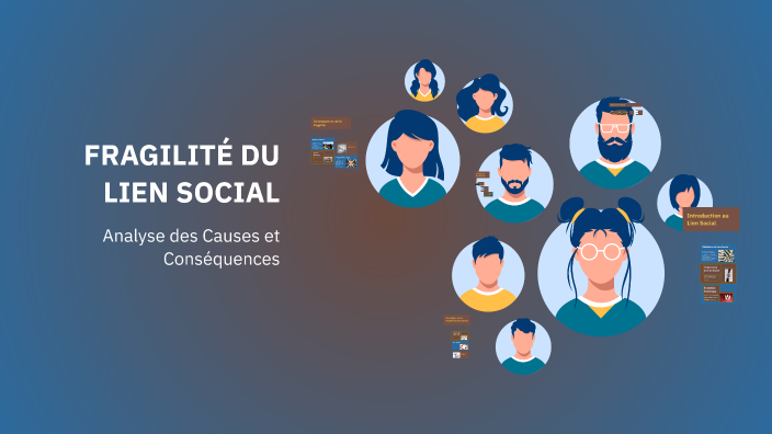 FRAGILITÉ DU LIEN SOCIAL by Armen Kocharyan on Prezi