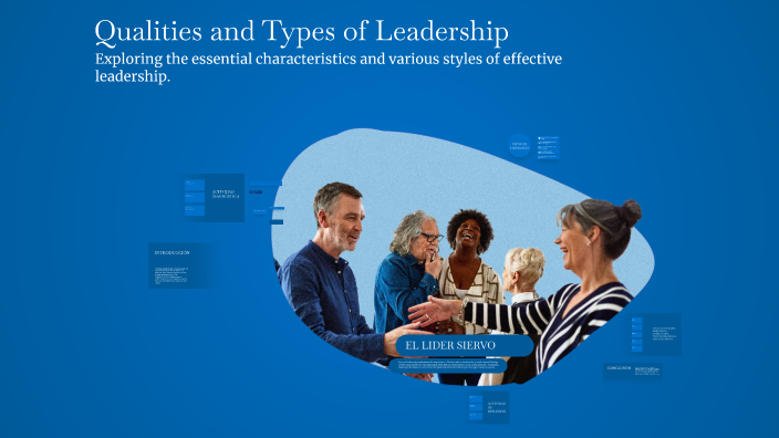 Qualities and Types of Leadership by SEBIPCA FOTOGRAFÍA on Prezi