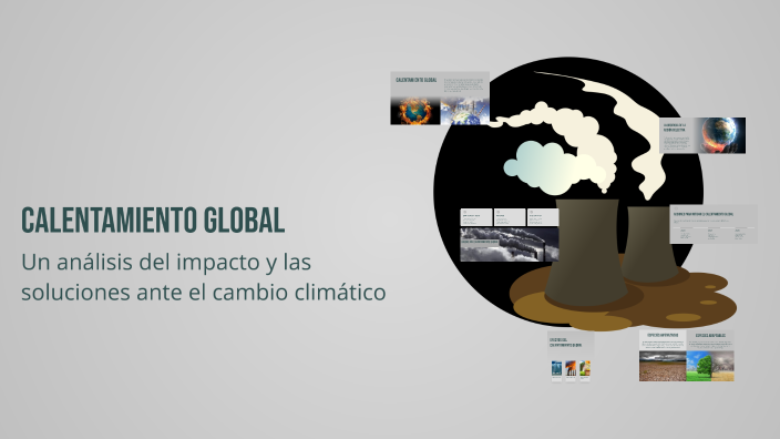 Calentamiento Global by GLORIA BERMUDEZ on Prezi