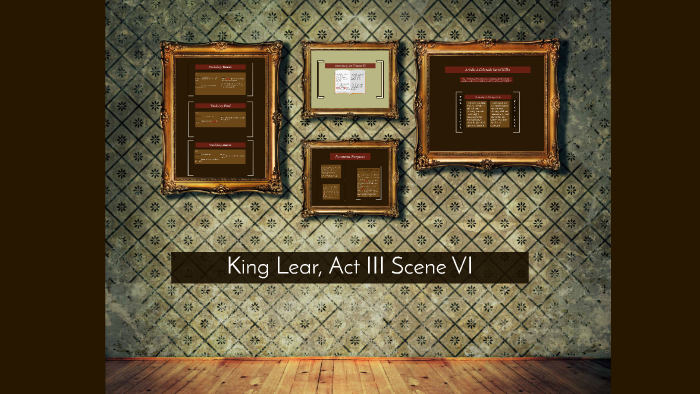 King Lear, Act III Scene VI By Victoria-lee Polanco