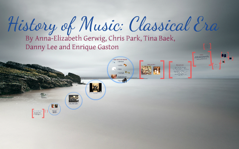 History of Music: the Classical Era by Anna Gerwig on Prezi